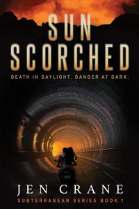Produktbild: Sunscorched: A Post-Apocalyptic Thriller (Subterranean, #1)