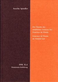 Produktbild: Die Theorie des nat&uuml;rlichen Gesetzes bei Francisco de Vitoria. Francisco de Vitoria on Natural Law