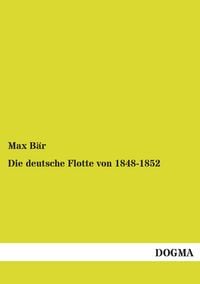 Produktbild: Die deutsche Flotte von 1848-1852
