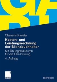 Bild vom Artikel Kosten- und Leistungsrechnung der Bilanzbuchhalter vom Autor Clemens Kaesler