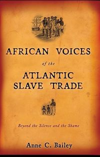 Produktbild: African Voices of the Atlantic Slave Trade