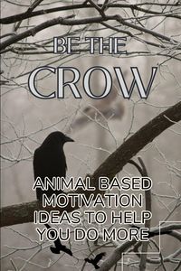 Produktbild: Be The Crow - Animal Motivational Mindset Cards to Help You Get Stuff Done!
