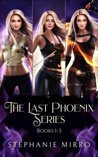 Produktbild: The Last Phoenix Books 1-3 (The Last Phoenix Series Bundles, #1)