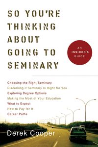 Produktbild: So You're Thinking about Going to Seminary: An Insider's Guide to Seminary