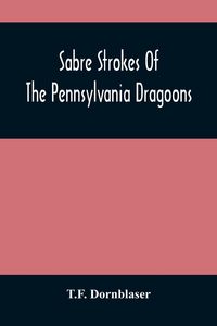 Produktbild: Sabre Strokes Of The Pennsylvania Dragoons