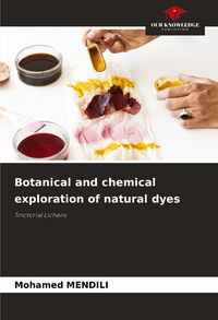 Produktbild: Botanical and chemical exploration of natural dyes