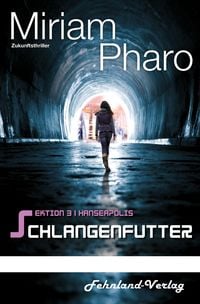 Produktbild: Sektion 3|Hanseapolis &ndash; Schlangenfutter