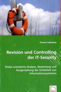 Produktbild: Collenberg, T: Revision und Controlling der IT-Security