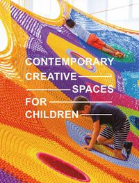 Produktbild: Contemporary Creative Spaces for Children