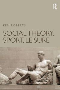 Produktbild: Social Theory, Sport, Leisure