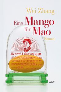 Bild vom Artikel Eine Mango für Mao vom Autor Wei Zhang