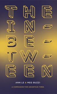 Produktbild: The In-Between A Companion for Uncertain Times