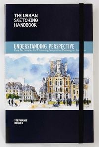 Produktbild: Bower, S: Urban Sketching Handbook Understanding Perspective