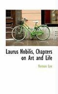 Produktbild: Laurus Nobilis, Chapters on Art and Life