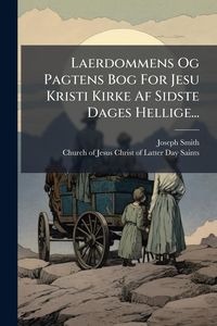 Produktbild: Laerdommens Og Pagtens Bog For Jesu Kristi Kirke Af Sidste Dages Hellige...