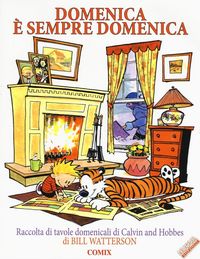 Produktbild: Domenica &egrave; sempre domenica. Raccolta di tavole domenicali di Calvin and Hobbes