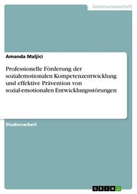 Produktbild: Professionelle F&ouml;rderung der sozialemotionalen Kompetenzentwicklung und effektive Pr&auml;vention von sozial-emotionalen Entwicklungsst&ouml;rungen