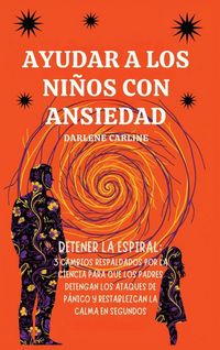Produktbild: Ayudar A Los Ni&ntilde;os Con Ansiedad