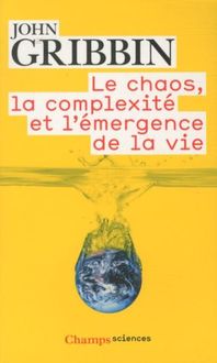Produktbild: Le chaos, la complexit&eacute; et l'&eacute;mergence de la vie