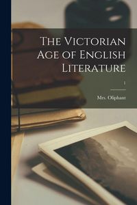 Produktbild: The Victorian Age of English Literature; 1