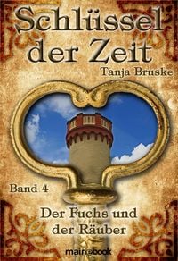 Produktbild: Schl&uuml;ssel der Zeit - Band 4: Der Fuchs und der R&auml;uber