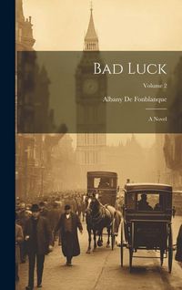 Produktbild: Bad Luck: A Novel; Volume 2
