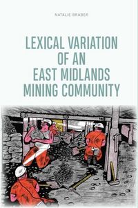 Produktbild: Lexical Variation of an East Midlands Mining Community