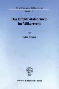 Produktbild: Das Effektivit&auml;tsprinzip im V&ouml;lkerrecht.