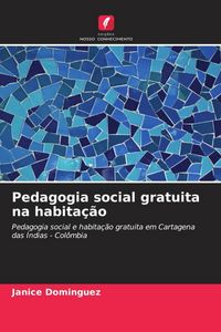 Produktbild: Pedagogia social gratuita na habita&ccedil;&atilde;o