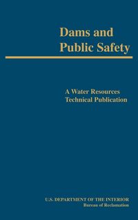 Produktbild: Dams and Public Safety (A Water Resources Technical Publication)