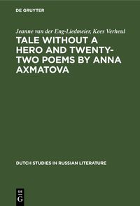 Produktbild: Tale without a Hero and Twenty-Two Poems by Anna Axmatova