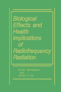 Produktbild: Biological Effects and Health Implications of Radiofrequency Radiation