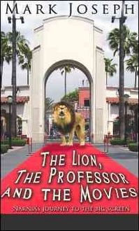 Produktbild: The Lion, the Professor and the Movies: Narnia's Journey to the Big Screen