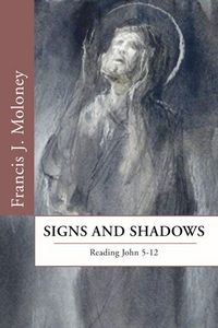 Produktbild: Signs and Shadows: Reading John 5-12