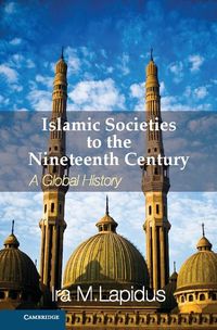 Produktbild: Islamic Societies to the Nineteenth Century