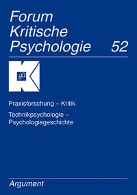 Produktbild: Forum Kritische Psychologie / Praxisforschung - Kritik, Technikpsychologie - Psychologiegeschichte