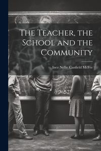 Produktbild: The Teacher, the School and the Community