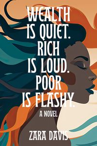 Produktbild: Wealth Is Quiet, Rich Is Loud, Poor Is Flashy