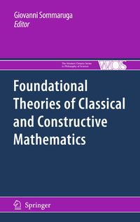 Produktbild: Foundational Theories of Classical and Constructive Mathematics