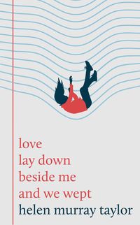 Produktbild: Love lay down beside me and we wept