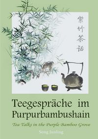 Produktbild: Teegespr&auml;che im Purpurbambushain