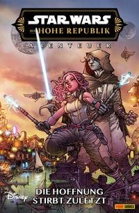 Produktbild: Star Wars: Die Hohe Republik - Abenteuer - Band 8: Die Hoffnung stirbt zuletzt