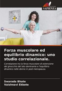 Produktbild: Forza muscolare ed equilibrio dinamico: uno studio correlazionale.