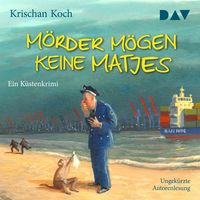 Produktbild: M&ouml;rder m&ouml;gen keine Matjes. Ein K&uuml;stenkrimi