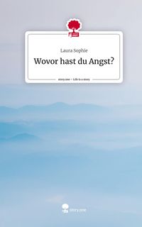 Produktbild: Wovor hast du Angst?. Life is a Story - story.one