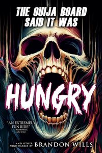Produktbild: The Ouija Board Said It Was Hungry