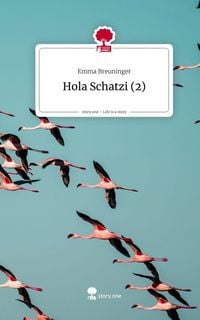 Produktbild: Hola Schatzi (2). Life is a Story - story.one