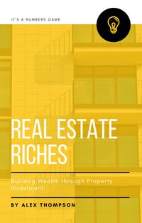 Produktbild: Real Estate Riches: Building Wealth through Property Investment