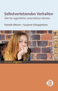 Bild vom Artikel Selbstverletzendes Verhalten vom Autor Pamela Wersin