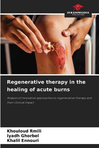Produktbild: Regenerative therapy in the healing of acute burns